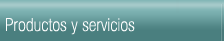 Products and Services